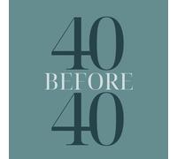40 Before 40 Bucket List Journal - Goal-Setting & Adventure Planner for Personal Growth, Travel & New Experiences: Track & Complete 40 Life Goals ... to Make The End of Their 30s Unforgettable