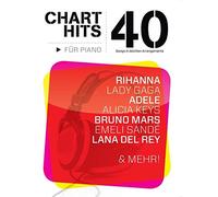 40 Chart Hits For Piano Book Easy Arrangements: 40 Songs in Leichten