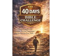 40-Day Bible Challenge: A Step-by-Step Journey to Master the New Testament and Strengthen Your Walk