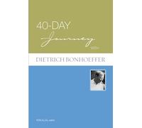 40-Day Journey with Dietrich Bonhoeffer
