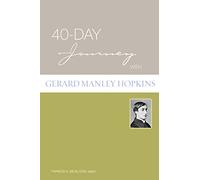 40-Day Journey with Gerard Manley Hopkins