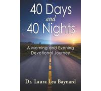 40 Days and 40 Nights: A Morning and Evening Devotional Journey