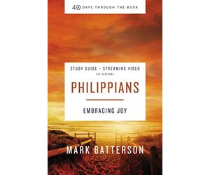 40 DAYS BK PHILIPPIANS SG EM: Embracing Joy (40 Days Through the Book)