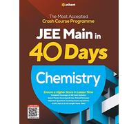 40 Days Crash Course for Jee Main Chemistry