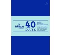 40 Days: Mark prayer journal: 2 (40 Days Prayer Journals)