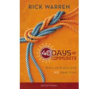 40 Days of Community Devotional: What on Earth Are We Here For?