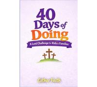 40 Days of Doing: A Lent Challenge for Kids & Families
