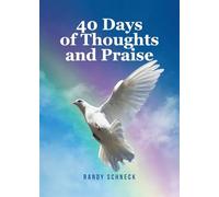 40 Days of Thoughts and Praise