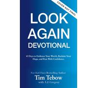 40 Days to Look Again : A Devotional to Embrace Your Worth, Reclaim Your Hope, and Run with Confidence