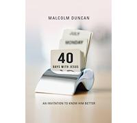 40 Days with Jesus: An invitation to know him better