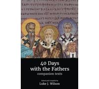 40 Days with the Fathers: Companion Texts: 2