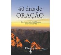 40 dias de oração: Deuteronômio