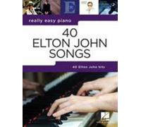 Really Easy Piano - 40 Elton John Songs | 40 Hit Songs for Piano | Songbook with Performance Tips | Beginner Sheet Music Arrangements | Pop Hits ... | Piano Sheet Music: Really Easy Piano Series