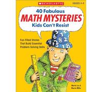 40 Fabulous Math Mysteries Kids Can't Resist