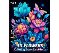 40 Followers Coloring Book for adults: Blooming Tranquility, Dive into a Botanical Oasis | Over 40 Nature-inspired Designs to Color, Unleashing Stress ... Flourishing in this Adult Coloring Book