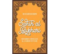 40 Hadith from Sahih al-Bukhari