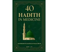 40 Hadith in Medicine (English): Arba'een Fi Tib