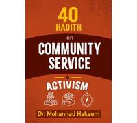 40 Hadith on Community Service & Activism: Fantastic Facts, Game Reviews, Character Profiles