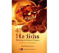 40 Hadiths Relating to Islamic Finance