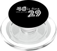 40 Is Fine When You Look 29 Birthday Graphic PopSockets PopGrip for MagSafe