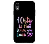 40 is fine when you look 29 funny 40th Birthday tie dye Case for iPhone XR