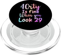 40 is fine when you look 29 funny 40th Birthday tie dye PopSockets PopGrip for MagSafe