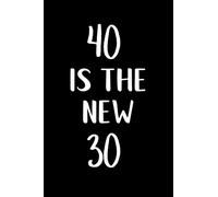 40 is the new 30: Great gift for a 40th birthday! Funny and a great substitute for a card!
