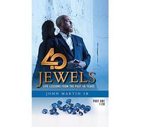 40 Jewels: Life Lessons From The Past 40 Years