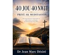 40 Jou 40 Nwit Priyè ak Meditasyon