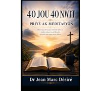 40 Jou 40 Nwit Priyè ak Meditasyon
