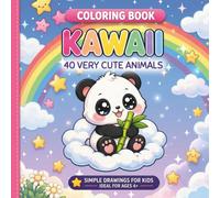 40 kawaii animals on a cloud, to colour in: A cute and relaxing coloring book with easy designs. A creative, stress-relieving activity and an original gift idea. For children aged 4 and over.