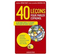 40 leçons pour parler espagnol (Méthodes)