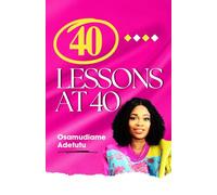 40 Lessons at 40