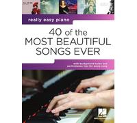 Really Easy Piano: 40 of the Most Beautiful Songs. Easy Piano.