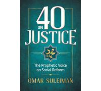 40 on Justice: The Prophetic Voice on Social Reform