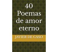 40 Poemas de amor eterno