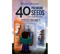 40 Premium Seeds with Coordinates: Minecraft Seeds Collection, Volume 3
