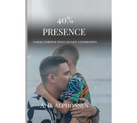 40% presence: A small portion that can save a generation