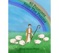 40 Promises From The Psalms: For Children To Treasure in Their Hearts