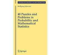 40 Puzzles and Problems in Probability and Mathematical Statistics (Problem Books in Mathematics)