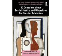 40 Questions about Social Justice and Diversities for Teacher Education (New Perspectives on Teaching Interculturality)