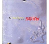 40 Seasons: The Best Of Skid Row