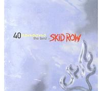 40 Seasons: The Best Of Skid Row Import Edition by Skid Row (1998) Audio CD