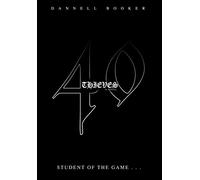 40 Thieves: student of the game . . .