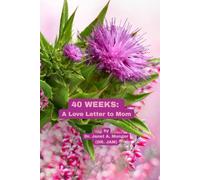 40 Weeks: A Love Letter to Mom: When Expecting a Baby-Trimesters 1, 2, 3 (Handheld Ed.) (Inspiration for the Heart and Soul)