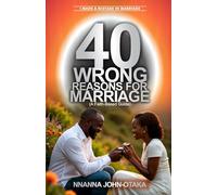 40 WRONG REASONS FOR MARRIAGE: I MADE A MISTAKE IN MARRIAGE