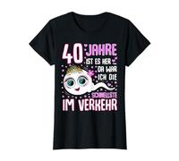 40 Years Ago The Fastest in Traffic 40th Birthday Woman T-Shirt