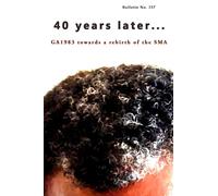 40 years later...: GA1983 towards a rebirth of the SMA: 2 (SMA Bulletin)