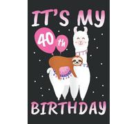 40 Years Old 40Th Birthday Llama Sloth Gift: Lined with 6" x 9", 110 Pages, For Memo Diary Journal, Perfect for School, Office & Home