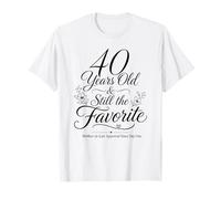 40 Years Old and Still the Mother in Law's Favorite Child T-Shirt